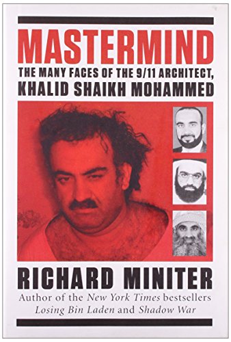 Beispielbild fr Mastermind: The Many Faces of the 9/11 Architect, Khalid Shaikh Mohammed zum Verkauf von Gulf Coast Books