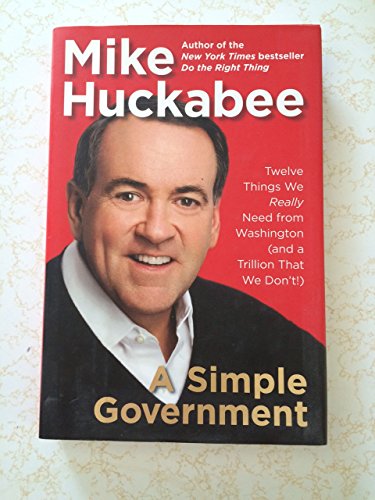 Beispielbild fr A Simple Government: Twelve Things We Really Need from Washington (and a Trillion That We Don't) zum Verkauf von SecondSale