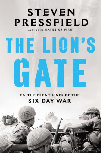 Beispielbild fr The Lions Gate: On the Front Lines of the Six Day War zum Verkauf von Goodwill of Colorado