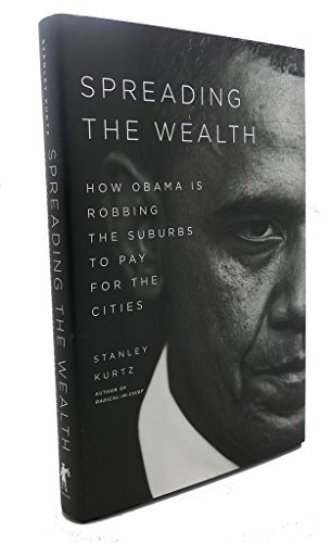 Beispielbild fr Spreading the Wealth: How Obama is Robbing the Suburbs to Pay for the Cities zum Verkauf von Wonder Book