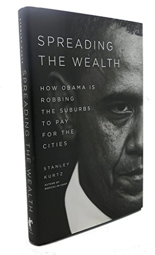 Stock image for Spreading the Wealth: How Obama is Robbing the Suburbs to Pay for the Cities for sale by SecondSale
