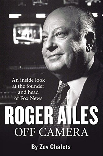 Imagen de archivo de Roger Ailes: Off Camera a la venta por SecondSale