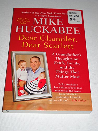 Imagen de archivo de Dear Chandler, Dear Scarlett: A Grandfather's Thoughts on Faith, Family, and the Things That Matter Most a la venta por Once Upon A Time Books
