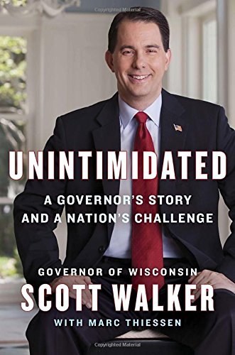 Stock image for Unintimidated: A Governor's Story and a Nation's Challenge for sale by Open Books