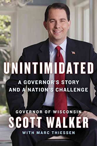 9781595231079: Unintimidated: A Governor's Story and a Nation's Challenge