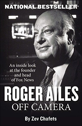 Imagen de archivo de Roger Ailes : Off Camera a la venta por Better World Books