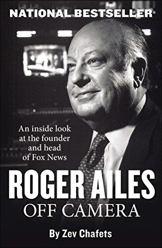 9781595231086: Roger Ailes: Off Camera