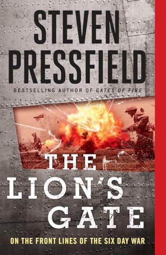 Beispielbild fr The Lions Gate: On the Front Lines of the Six Day War zum Verkauf von Goodwill Books