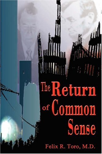 Beispielbild fr The Return of Common Sense zum Verkauf von Better World Books