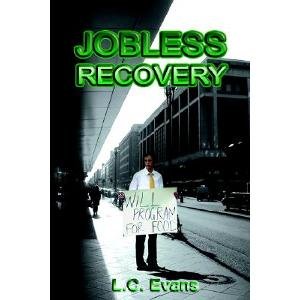 Stock image for Jobless Recovery for sale by Newsboy Books