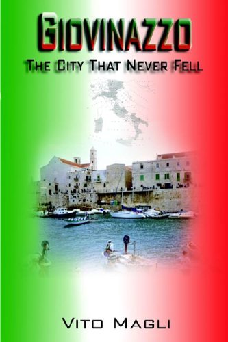 9781595261779: Giovinazzo: The City That Never Fell