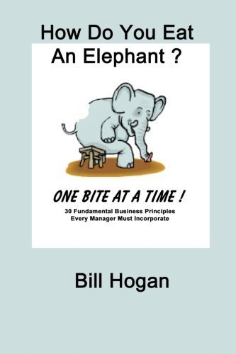 Stock image for How Do You Eat an Elephant? One Bite at a Time! for sale by ThriftBooks-Dallas