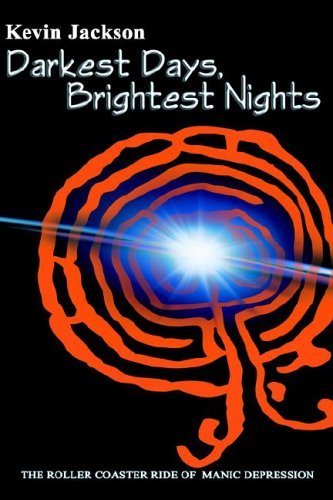 Darkest Days, Brightest Nights (9781595262936) by Jackson, Kevin