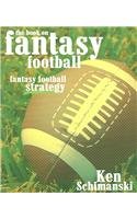 Beispielbild fr The Book on Fantasy Football: Fantasy Football Strategy zum Verkauf von HPB-Red