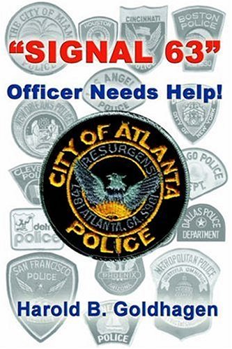 Stock image for Signal 63 : Officer Needs Help for sale by Better World Books