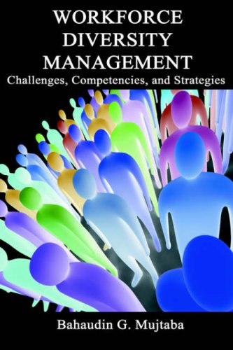 Workforce Diversity Management: Challenges, competencies and Strategies