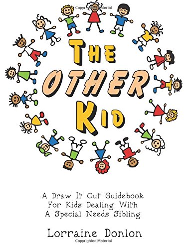 Beispielbild fr The Other Kid: A Draw It Out Guidebook For Kids Dealing With A Special Needs Sibling zum Verkauf von Muse Book Shop