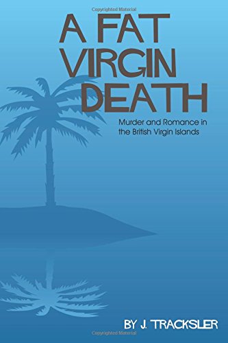 Stock image for A Fat Virgin Death for sale by Lee Madden, Book Dealer