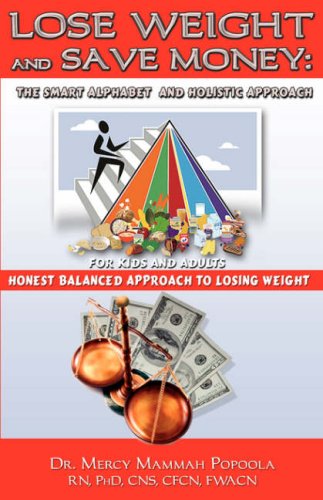9781595268464: Lose Weight and Save Money: The Smart Alphabet and Holistic Approach