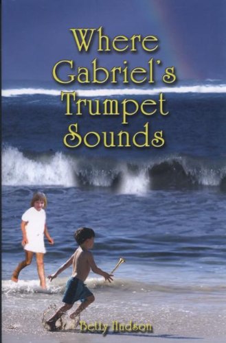 Imagen de archivo de Where Gabriel's Trumpet Sounds a la venta por ThriftBooks-Dallas