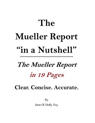 Stock image for The Mueller Report in a Nutshell: The Mueller Report in 19 Pages for sale by Books Unplugged