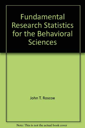 Beispielbild fr Fundamental Research Statistics for the Behavioral Sciences zum Verkauf von Irish Booksellers