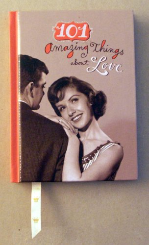 Imagen de archivo de 101 Amazing Things About Love (Gift Books by Hallmark) a la venta por Better World Books: West