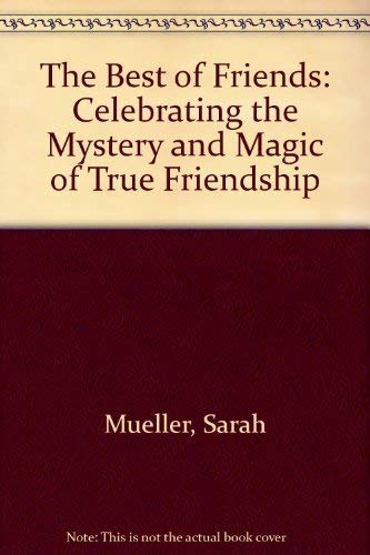 Beispielbild fr The Best of Friends zum Verkauf von Wonder Book