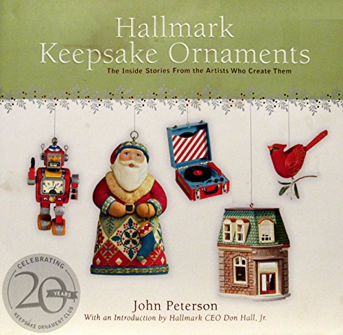 Beispielbild fr Hallmark Keepsake Ornaments, the Inside Stories From the Artists Who Create Them zum Verkauf von Better World Books