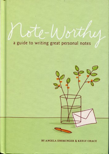 Imagen de archivo de Note-Worthy: A Guide to Writing Great Personal Notes a la venta por HPB-Ruby