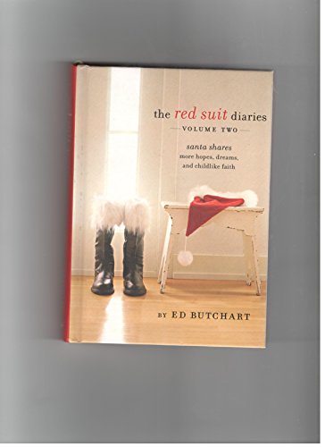 9781595301796: The Red Suit Diaries, Vol. 2: Santa Shares More Hopes, Dreams and Childlike Faith