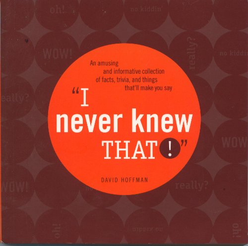 Stock image for I Never Knew That! for sale by Better World Books