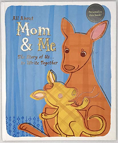 Imagen de archivo de All About Mom and Me: The Story of Us. to Write Together a la venta por BookHolders