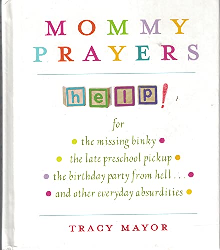 Imagen de archivo de Mommy Prayers: Help! a la venta por Once Upon A Time Books