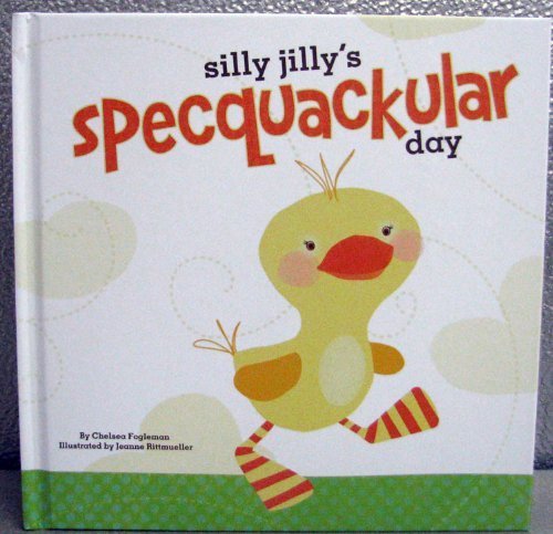 Stock image for Silly Jilly's Specquackular Day for sale by Wonder Book