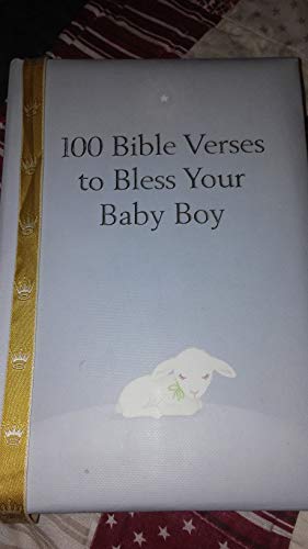 Beispielbild fr 100 Bible Verses to Bless Your Baby Boy zum Verkauf von Wonder Book