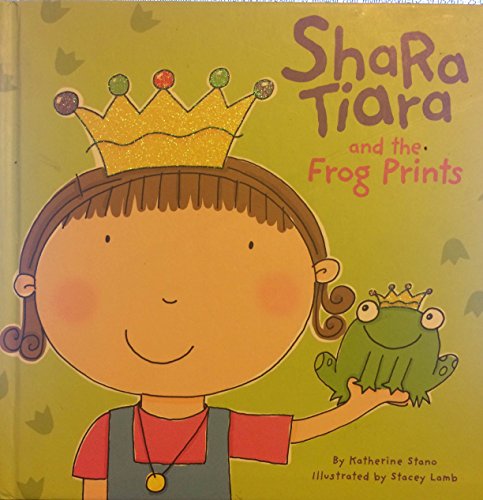 Stock image for Shara Tiara and the Frog Prints for sale by HPB-Diamond