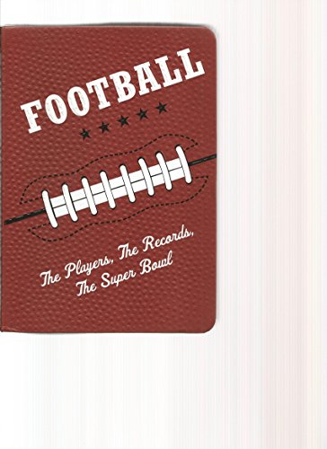 Stock image for FOOTBALL, The Players, The Records, The Super Bowl for sale by -OnTimeBooks-