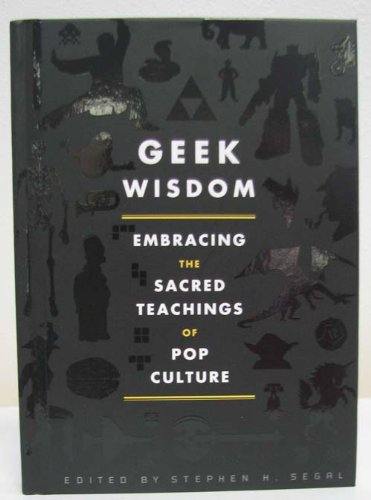 Imagen de archivo de Hallmark Books BOK1220 Geek Wisdom ~ Embracing the Sacred Teachings of Pop Culture a la venta por Half Price Books Inc.