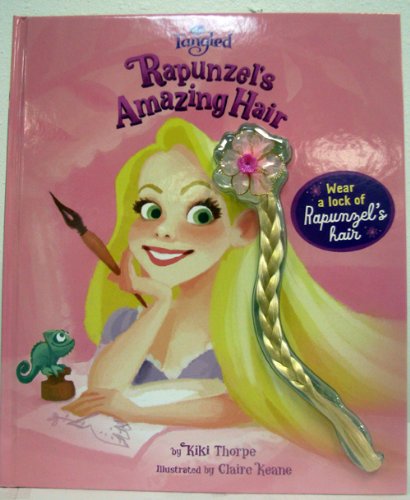 Tangled Rapunzel's Amazing Hair Children's Book with Hair Clip (9781595305527) by Kiki Thorpe
