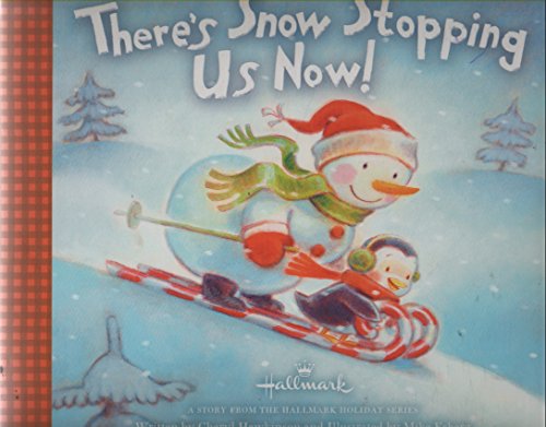 Imagen de archivo de There's Snow Stopping Us Now a la venta por Better World Books