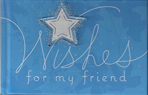Stock image for Wishes for My Friend for sale by Better World Books