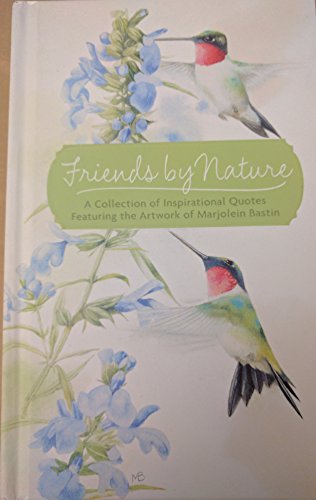 Beispielbild fr Friends of Nature A Collection of Inspirational Quotes Featuring the Artwork of Marjolein Bastin zum Verkauf von ThriftBooks-Atlanta