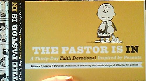 Beispielbild fr The Pastor is In: A Thirty-Day Devotional Inspired by Peanuts zum Verkauf von Jenson Books Inc