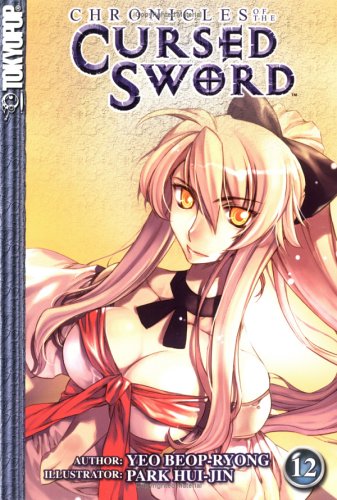 Chronicles of the Cursed Sword Volume 12 (Chronicles of the Cursed Sword (Tokyopop))