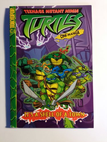 Beispielbild fr Teenage Mutant Ninja Turtles (TM) It's a Shell of a Town! (Teenage Mutant Ninja Turtles (Tokyopop)) zum Verkauf von Robinson Street Books, IOBA