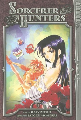 Sorcerer Hunters, Vol. 9 (9781595325020) by Ray Omishi; Satoru Akahori