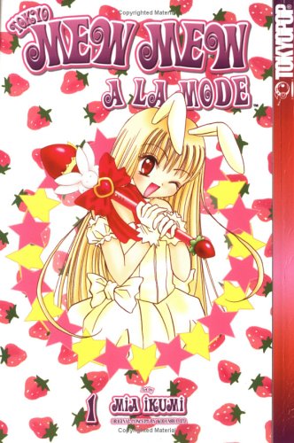 

Tokyo Mew Mew A La Mode, Vol. 1