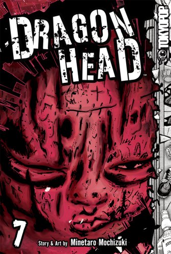 9781595329202: Dragon Head 7 (Dragon Head (Graphic Novels))