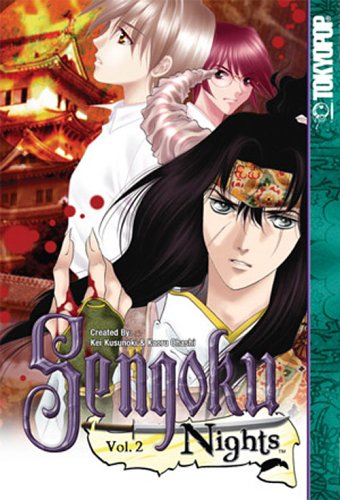 Sengoku Nights Volume 2 (9781595329462) by Kaoru Ohashi; Kei Kusunoki